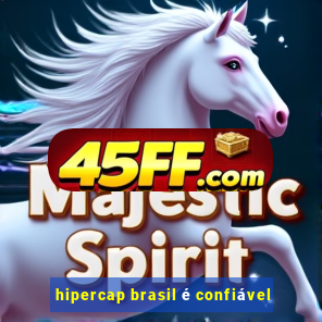 hipercap brasil é confiável